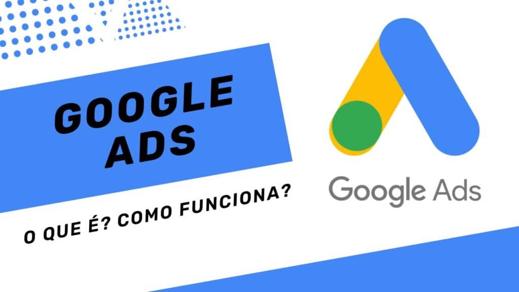 O que é o Google Ads?