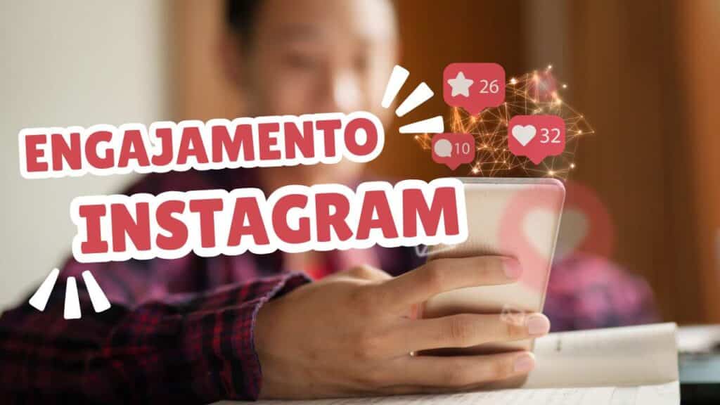 Como Aumentar o Engajamento no Instagram