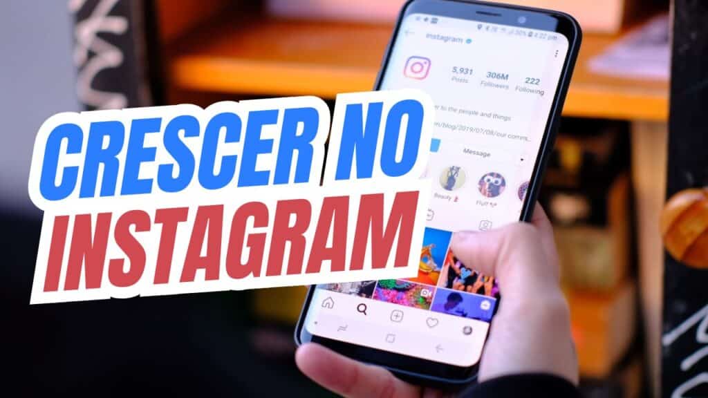 Qual a melhor maneira de crescer no Instagram - 9 Dicas essenciais para viralizar no Instagram